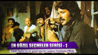 Ferdi Tayfurun En Güzel Aşk Şarkıları (Ferdibaba Fm)