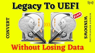 Convert Legacy  Bios To UEFI | Without Data Loss | Convert MBR to GPT | Without Reinstalling Windows