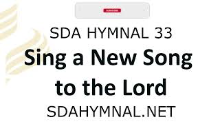 Sing A New Song To The Lord Instrumental With S  Sda Hymnal 33