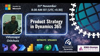 Product Strategy in Dynamics 365 - By- Vidyasagar Chitchula