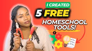 5 FREE Tools To Add To Your Homeschool Toolkit!