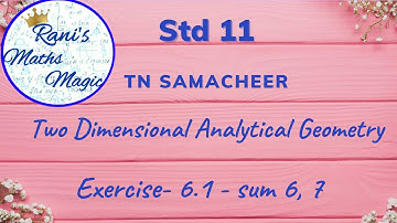 Two Dimensional Analytical Geometry |11th Maths |TN Samacheer|Rani