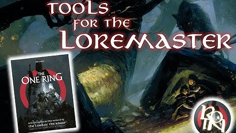 TOOLS FOR THE LOREMASTER - The One Ring, 2nd Edition Role-Playing Game