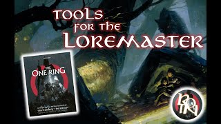 TOOLS FOR THE LOREMASTER - The One Ring, 2nd Edition Role-Playing Game