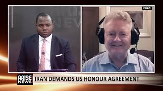  Iran Demands US Honour Agreement- Doug Brooks