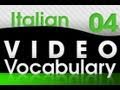 Learn Italian - Video Vocabulary 4
