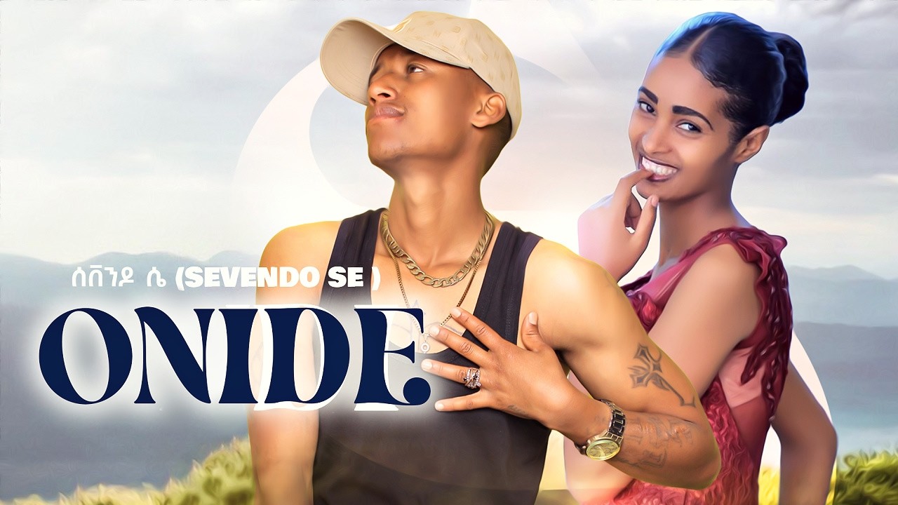 Sevendo - OONI DII - New Ethiopian Music 2026 (Official Video)