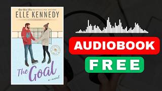 The Goal (Off-Campus Book 4) by Elle Kennedy - Full Audiobook Free