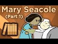 Mary Seacole - A Bold Front to Fortune - Extra History - #1