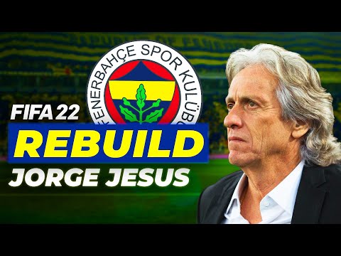 JORGE JESUS TAKIMIN BAŞINDA! ! // FIFA 22 FENERBAHÇE REBUILD // KARİYER MODU