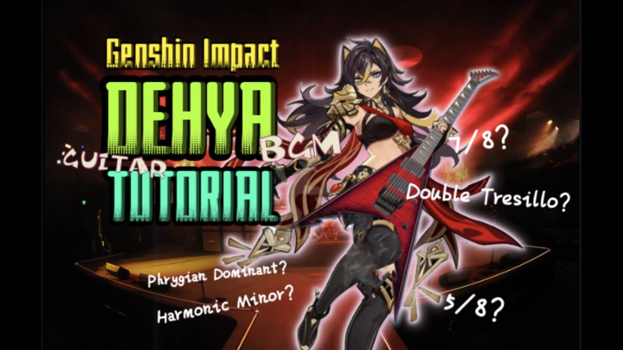 Guitarist tell you why Dehya's demo track is so sick | Genshin Impact | Guitar tutorial with tab
