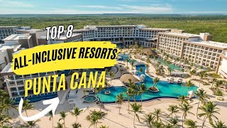 Punta Cana Paradise Found: Top 8 All-Inclusive Escapes