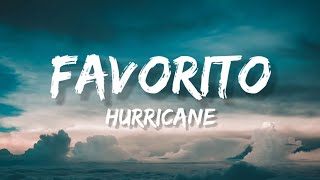 Hurricane - Favorito Lyrics