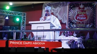 Prince Dapo Abiodun  Gov.Ogunstate Speech/Prayer/Grand Exit @2019 KINGS DAY OF PRAISE