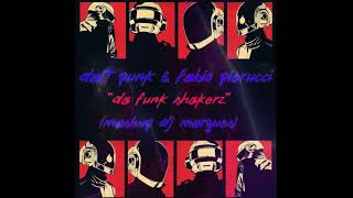 DAFT PUNK & FABIO PIERUCCI - Da Funk Shakerz (Mashup DJ Marques)