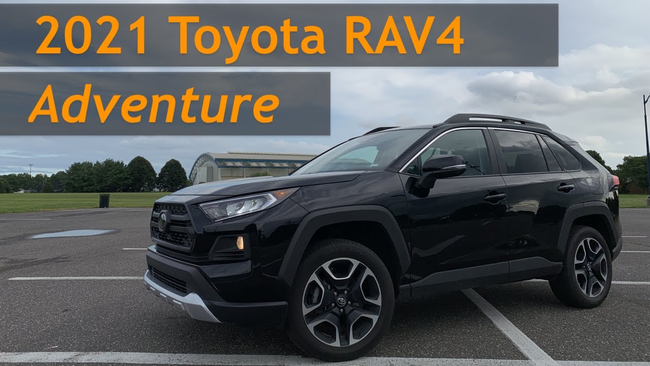 2021 Toyota RAV4 Adventure Review - YouTube