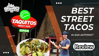 Taquitos West Ave Street Tacos Review Exploring San Antonio