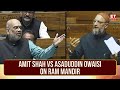 War Of Words: Amit Shah Vs Asaduddin Owaisi On Ram Mandir | MP Raises Babri, HM Says.. | ET Now image