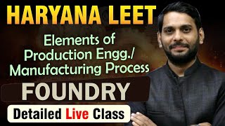 Haryana LEET | Elements of Production Engg./Manufacturing | Detailed Theory Class #haryanaleet #leet