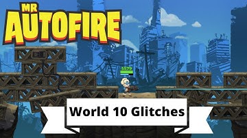 World 10 Glitches You NEED To Know!! // Mr. Autofire