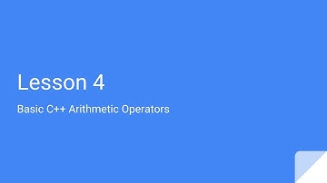 Lesson 4: Basic C++ Arithmetic Operators