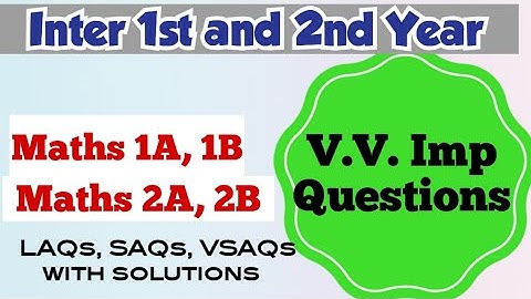 Inter Maths Very Very Important Questions ||  1A, 1B, 2A, 2B