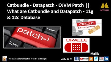 Catbundle - Datapatch - OJVM Patch || What are Catbundle and Datapatch - 11g & 12c Database