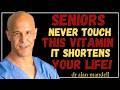 Over 60? 4 WORST Vitamins You Should NEVER Take and 4 You MUST Take Daily | Senior Health