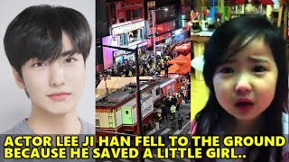 Lee Ji Han Saved a Little Girl in the Itaewon Incident Causing him to Fall  Down the Ground - YouTube