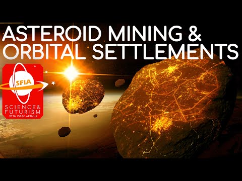 Asteroid Mining U0026 Orbital Settlements