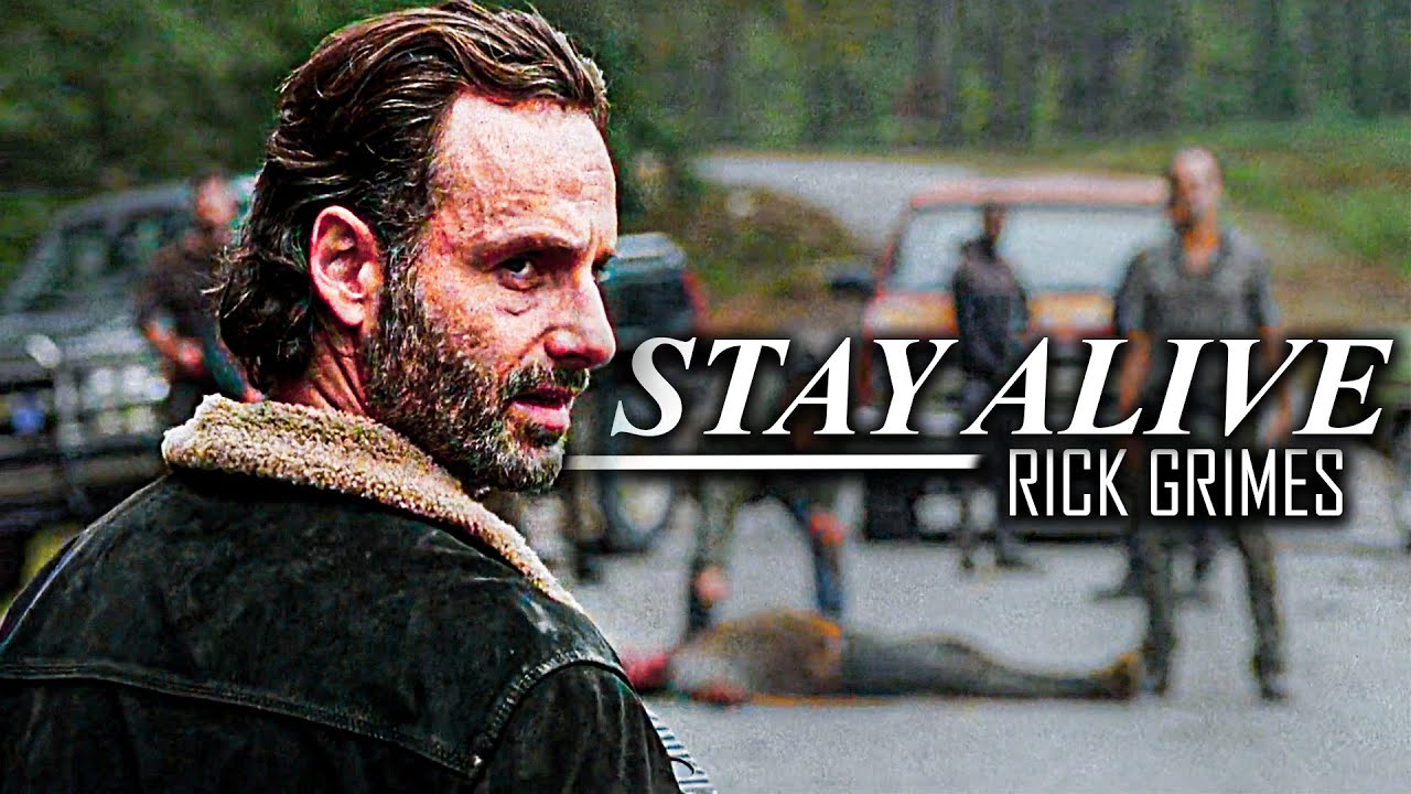 Rick Grimes || Stay Alive