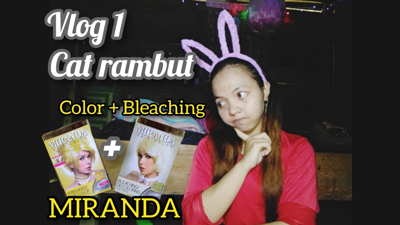  VLOG 1 Cat  Rambut  Warna  Kuning MIRANDA By Rita 