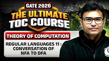 TOC | Regular Languages 11 | Conversation of NFA to DFA | CS & IT | GATE 2026 Preparation
