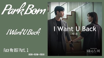 Thumbnail of Park Bom (박봄) 2NE1 – I Want U Back | Face Me 페이스 미 OST Part. 1 Lyrics Han/Rom/Indo