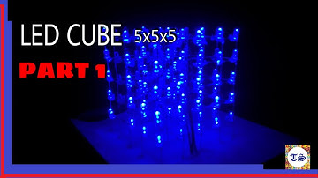 HOW TO MAKE A LED CUBE 5x5x5 USING ARDUINO UNO   PART-1