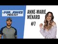 Phil Jones Podcast #7 - Anne-Marie Ménard (Au Lit Avec Anne-Marie)