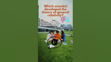 WHICH SCIENTIST DEVELOPED THE THEORY OF GENERAL RELATIVITY I DAILY QUIZ I BRAINS PUMP_191