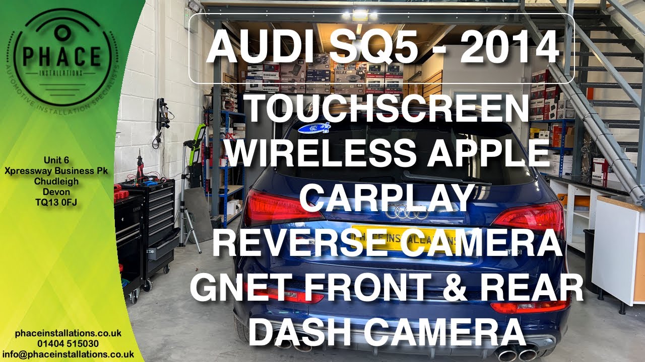 AUDI SQ5 2014 REVERSE CAMERA & APPLE CARPLAY & DASH CAMERA YouTube