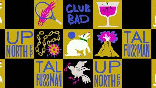 Tal Fussman - Up North Official Audio