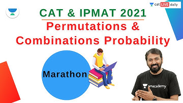 Marathon on Permutations & Combinations Probability for CAT 2021 and IPMAT | Ronak Shah