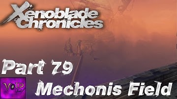 Mechonis Field - Xenoblade Chronicles 100% |79|