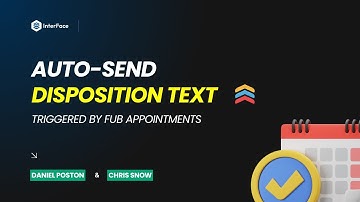 New Feature: Trigger InterFace Appt Disposition Forms from FUB Appointments | InterFace Update #fub