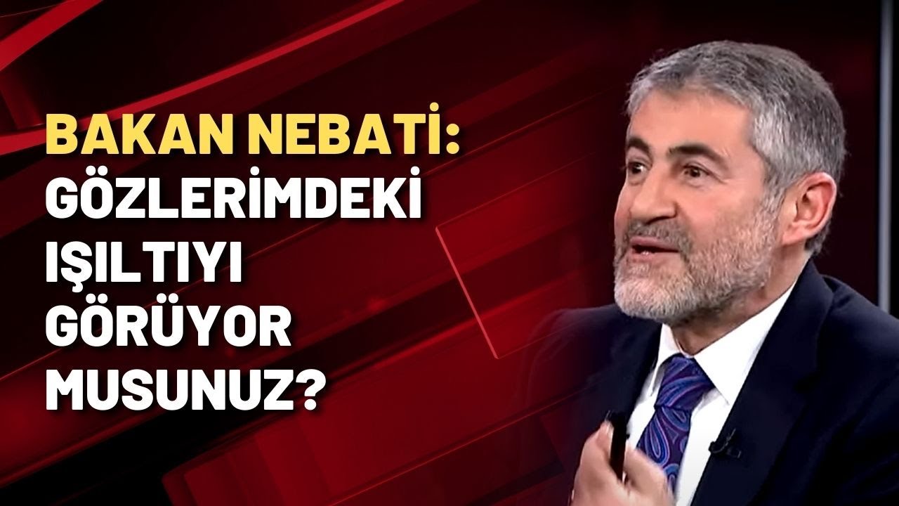 Bakan Nebati: Gözlerimdeki ışıltıyı görüyor musunuz?