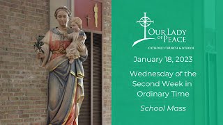 January 18, 2023 School Mass - Wednesday of the Second Week in Ordinary Time