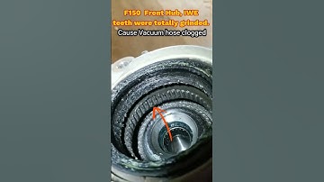 F150,  Front Hub, IWE (4wd vacuum lock) teeth were grinded ,  cause of Vacuum line was clogged.