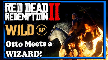 WILDRP - Otto Meets a WIZARD! - Red Dead Redemption 2 - Roleplay