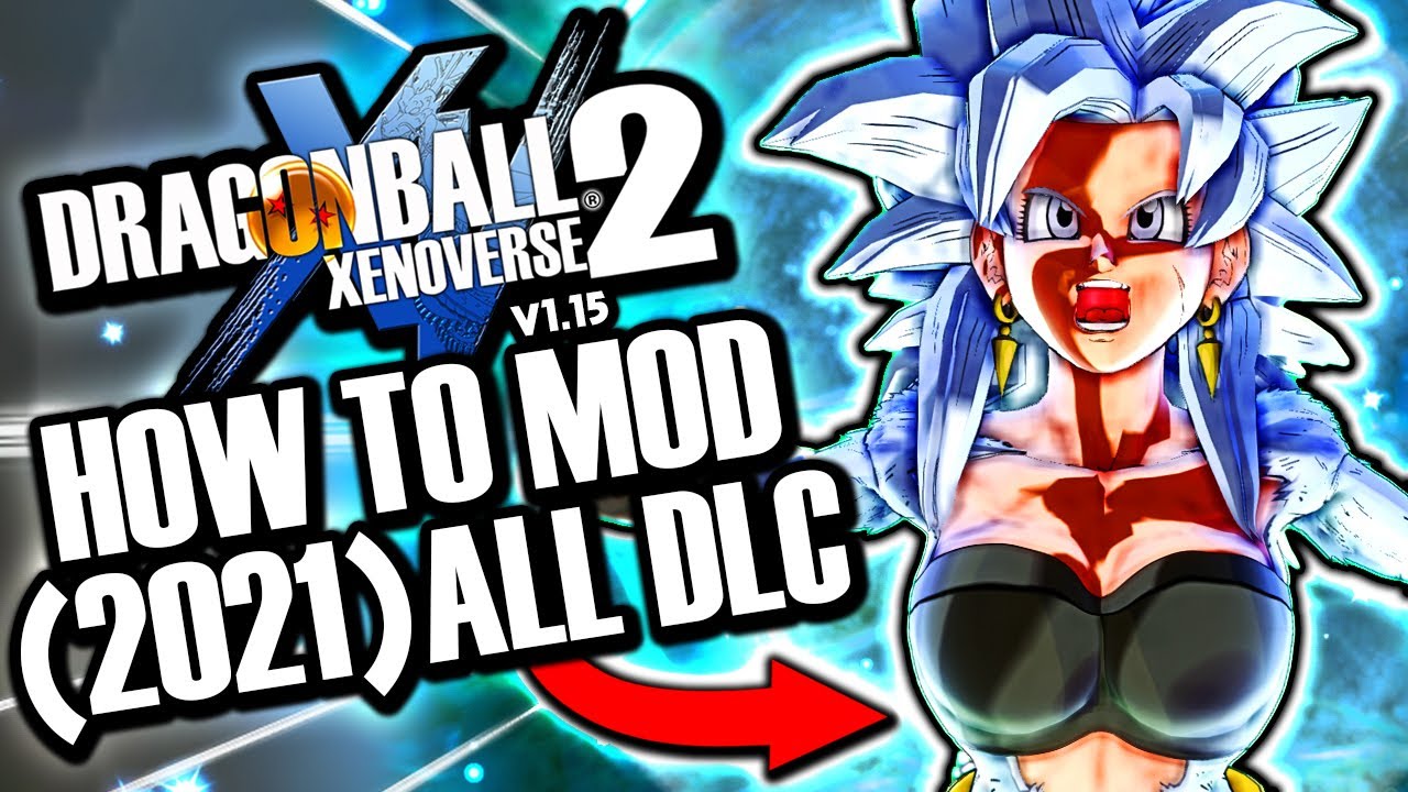 OLD* How To Mod Xenoverse 2 EASY ANY DLC - Fix Problems ANY