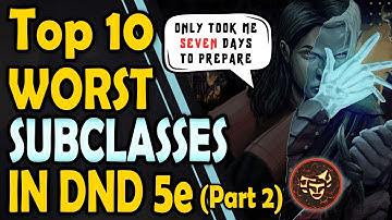 Top 10 Worst Subclasses in D&D Part 2