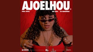 Ajoelhou - Mac Júlia, Mc Maneirinho & Pepito