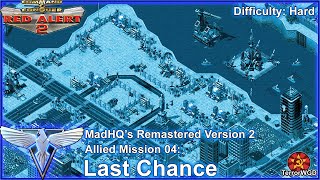 MadHQ's Remastered Campaign V2│Allied Mission 4│Last Chance